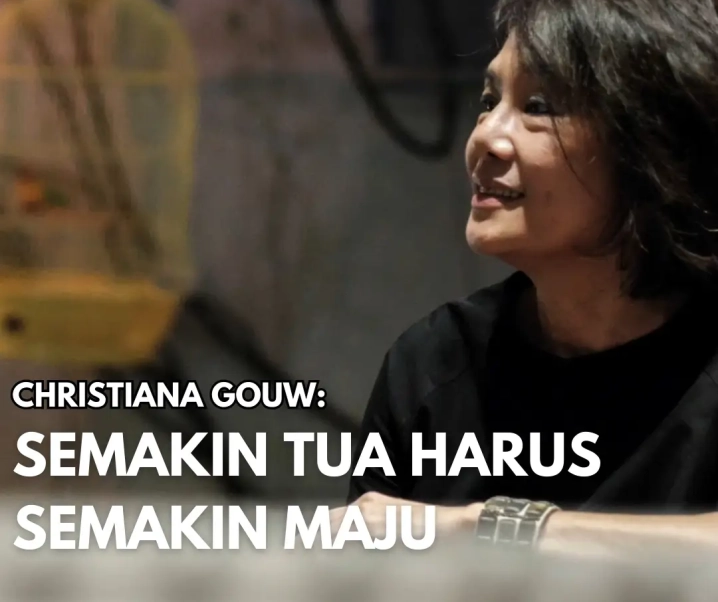 (INTERVIEW) Christiana Gouw – Semakin Tua Harus Semakin Maju